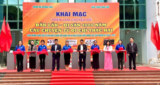 KHAI MẠC TRIỂN LÃM CHUYÊN ĐỀ  “ĐẮK LẮK - DI SẢN 4.000 NĂM - CÂU CHUYỆN TỪ DI CHỈ THÁC HAI”