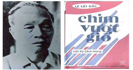 CHIM VƯỢT GIÓ- LÊ TẤT ĐẮC CỰU TÙ CHÍNH TRỊ NHÀ ĐÀY BUÔN MA THUỘT