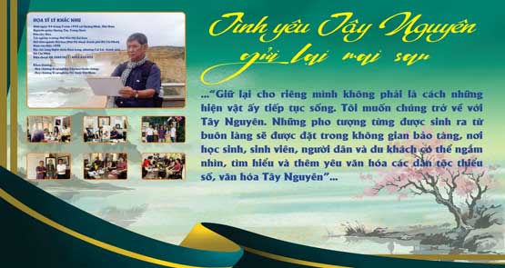 HỌA SĨ, NGHỆ SĨ ƯU TÚ LÝ KHẮC NHU VỚI TRƯNG BÀY  “TÌNH YÊU TÂY NGUYÊN GỬI LẠI MAI SAU”  TẠI BẢO TÀNG ĐẮK LẮK