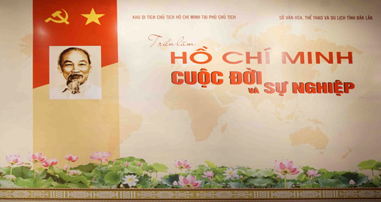 TRIỂN LÃM CHUYÊN ĐỀ “HỒ CHÍ MINH - CUỘC ĐỜI VÀ SỰ NGHIỆP”