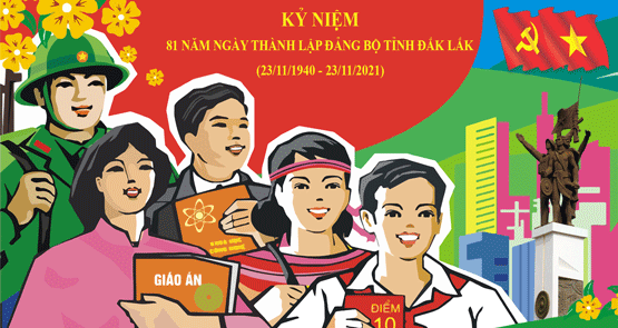 Ý NGHĨA CỦA NGÀY THÀNH LẬP ĐẢNG BỘ TỈNH ĐẮK LẮK (23/11/1940)